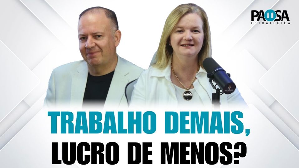 Podcast Pausa Estratégica #008: Sua empresa gera riqueza… ou só dá trabalho?